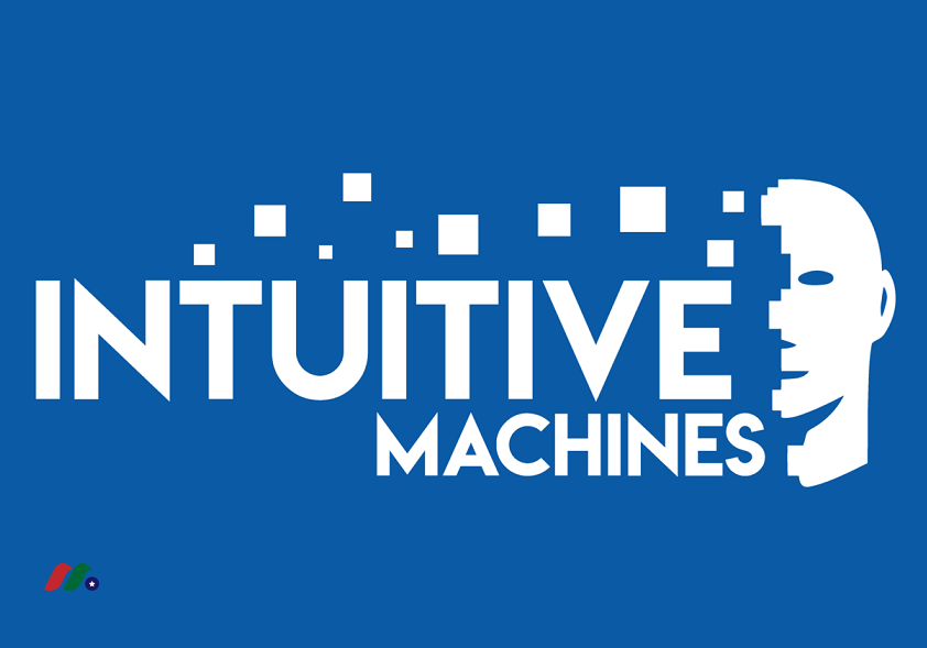 领先的太空探索公司：直觉机器公司 Intuitive Machines Inc.(LUNR)
