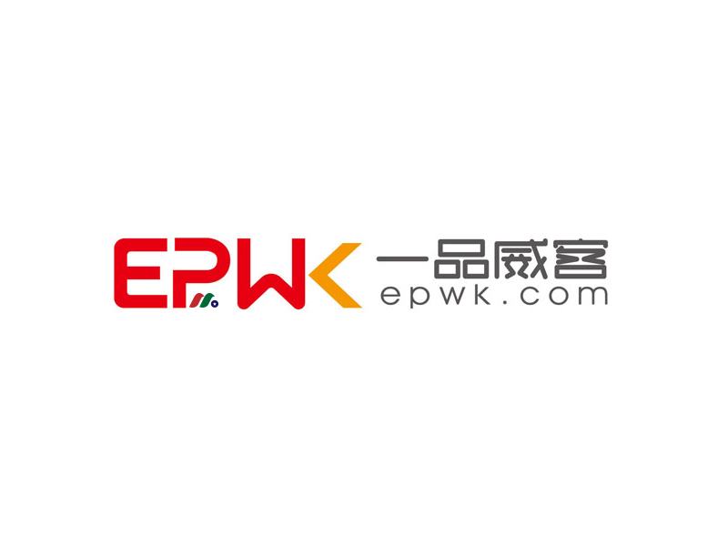 中国众包威客平台：一品威客网 EPWK Holdings Ltd.(EPWK)